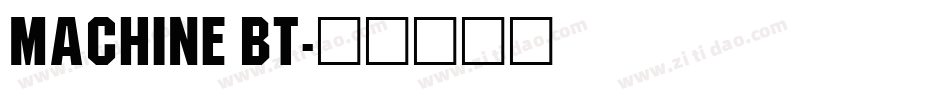 Machine BT字体转换